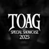 TOAG SPECIAL SHOWCASE 2025